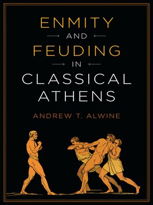 cover image of Enmity and Feuding in Classical Athens